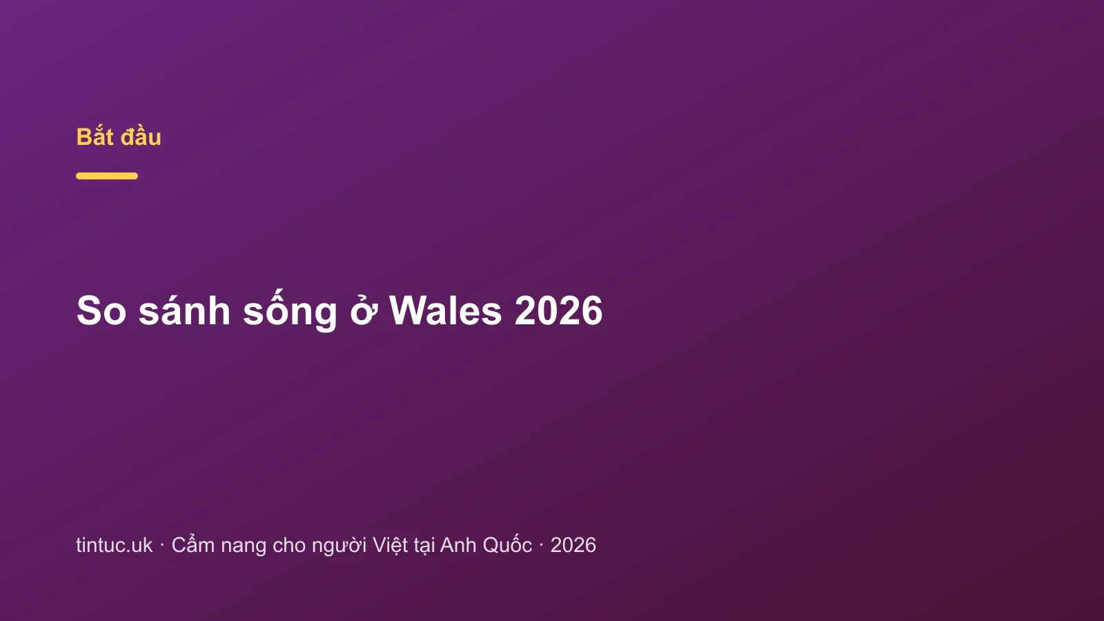 So sánh sống ở Wales 2026