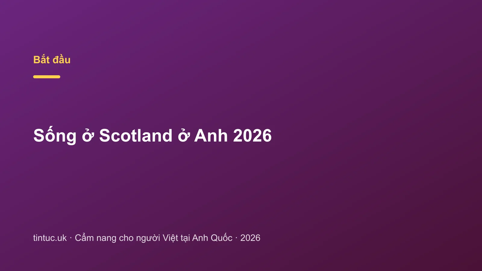 Sống ở Scotland ở Anh 2026