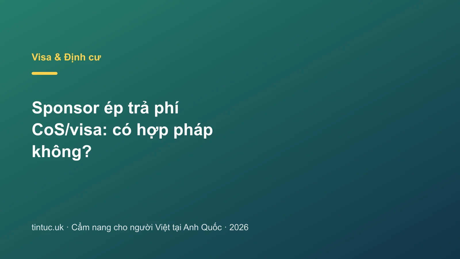 Sponsor ép trả phí CoS/visa: có hợp pháp không?