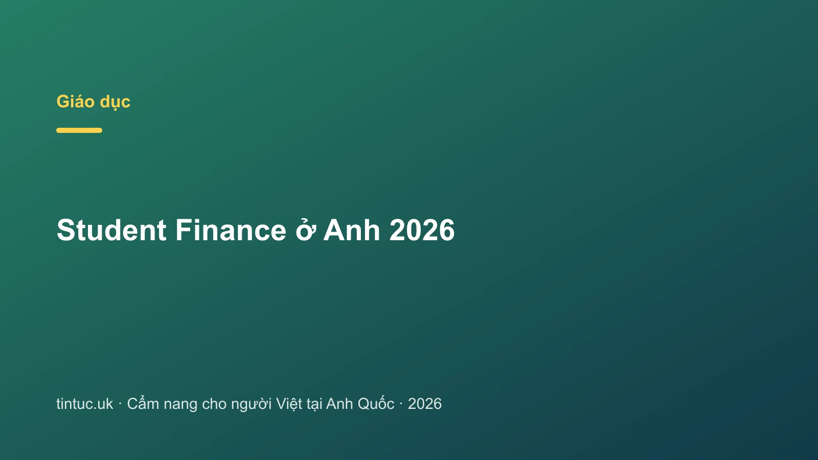Student Finance ở Anh 2026
