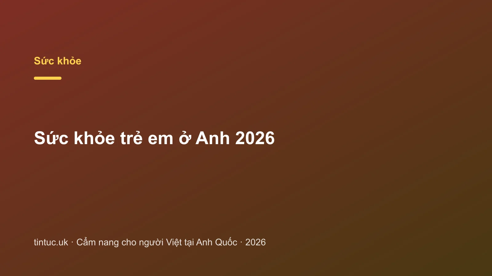Sức khỏe trẻ em ở Anh 2026