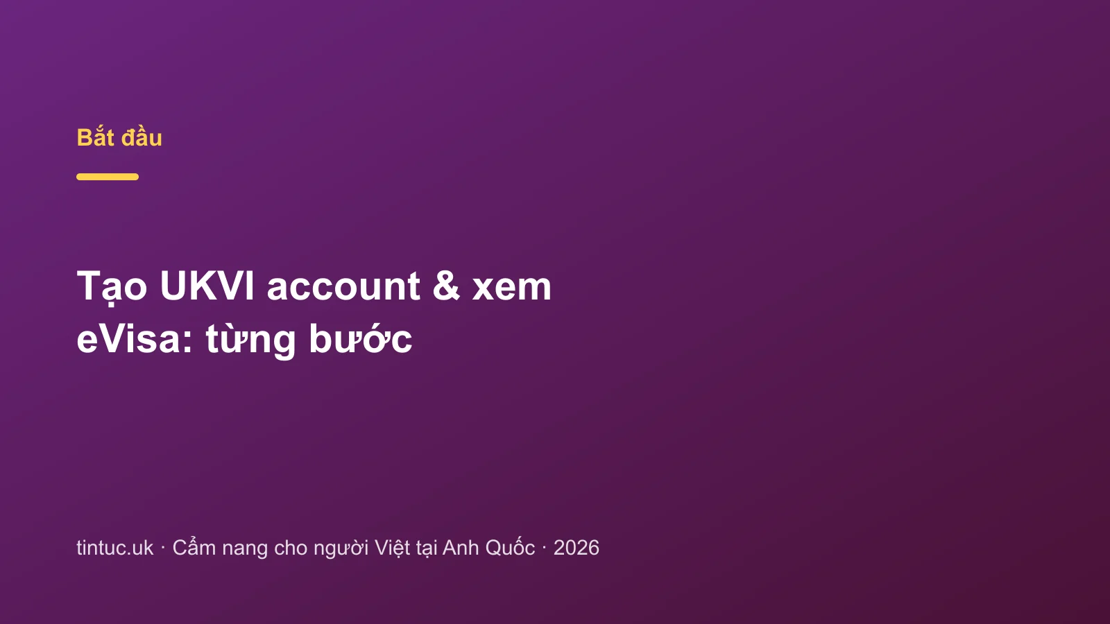 Tạo UKVI account & xem eVisa: từng bước
