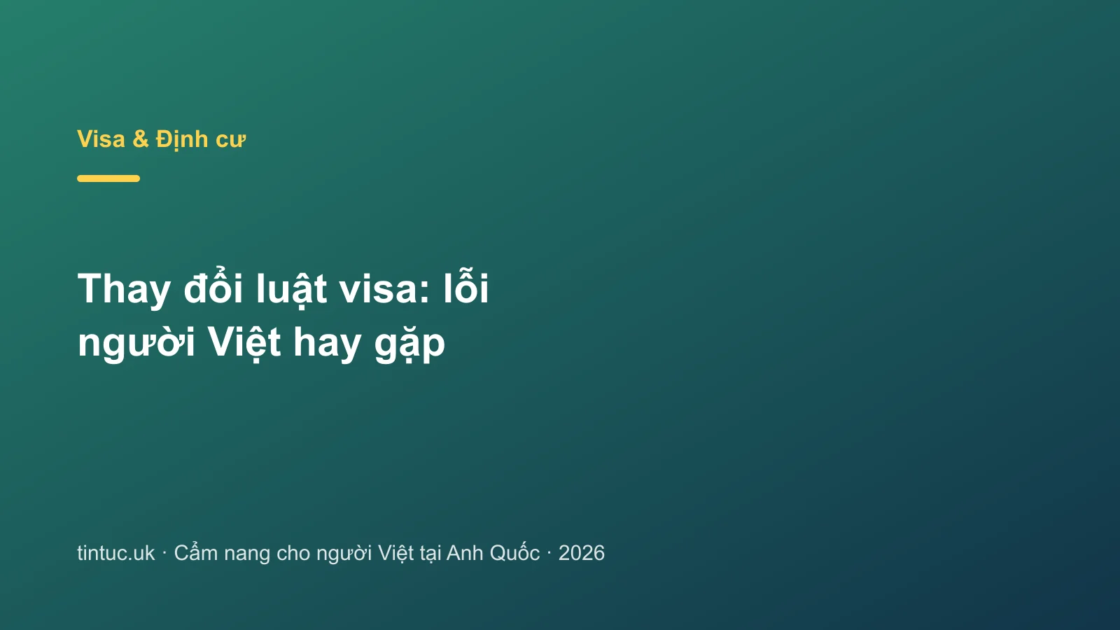 Thay đổi luật visa: lỗi người Việt hay gặp