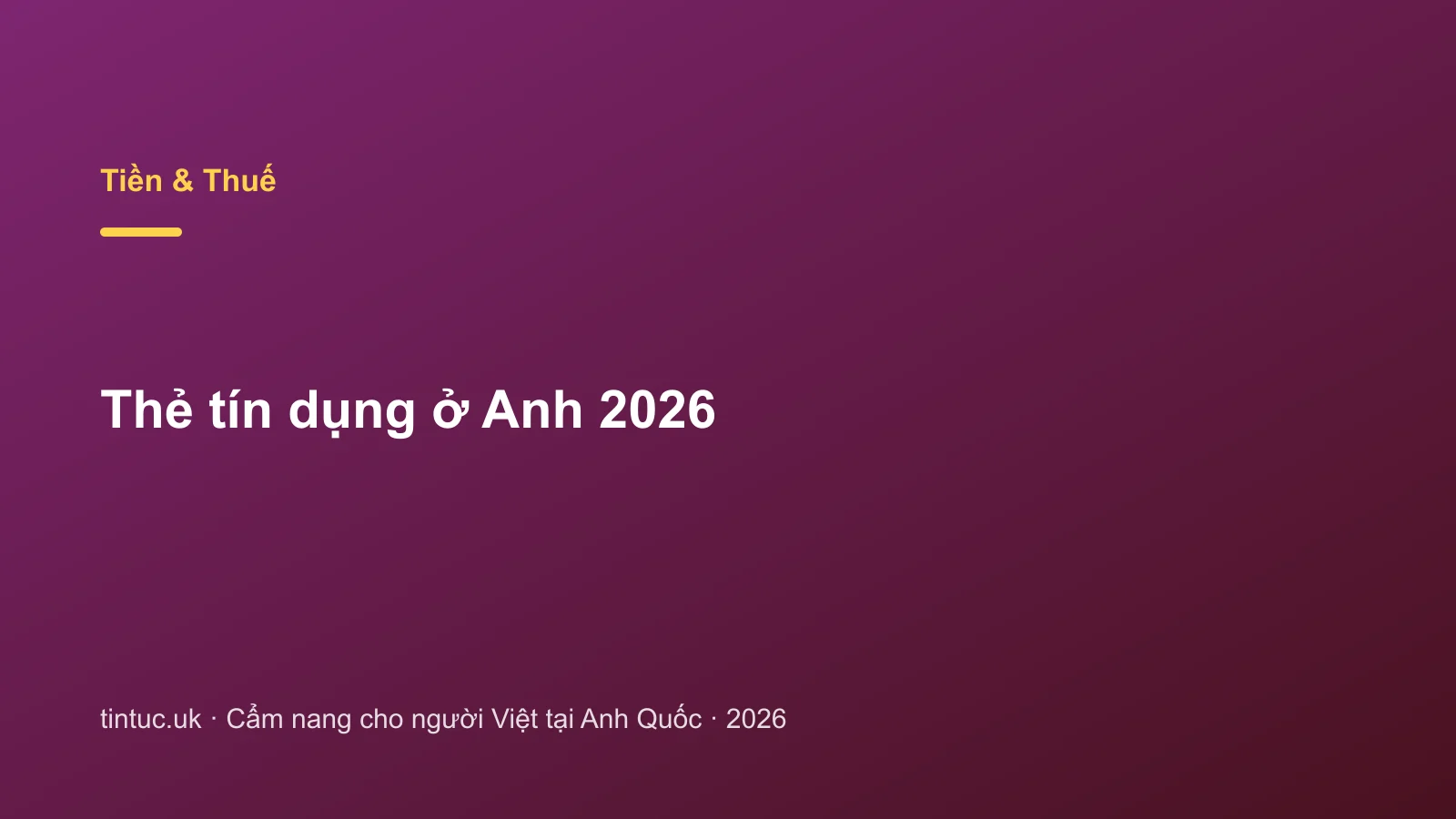 Thẻ tín dụng ở Anh 2026
