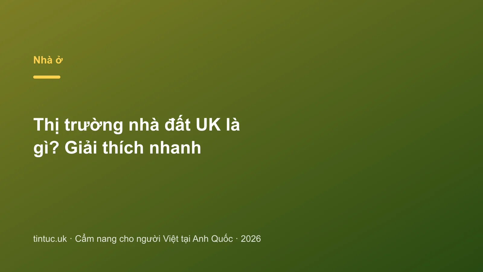 Thị trường nhà đất UK là gì? Giải thích nhanh