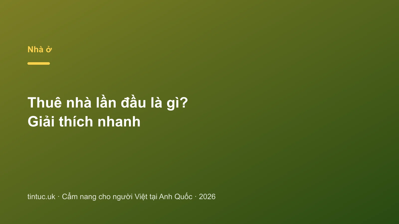 Thuê nhà lần đầu là gì? Giải thích nhanh