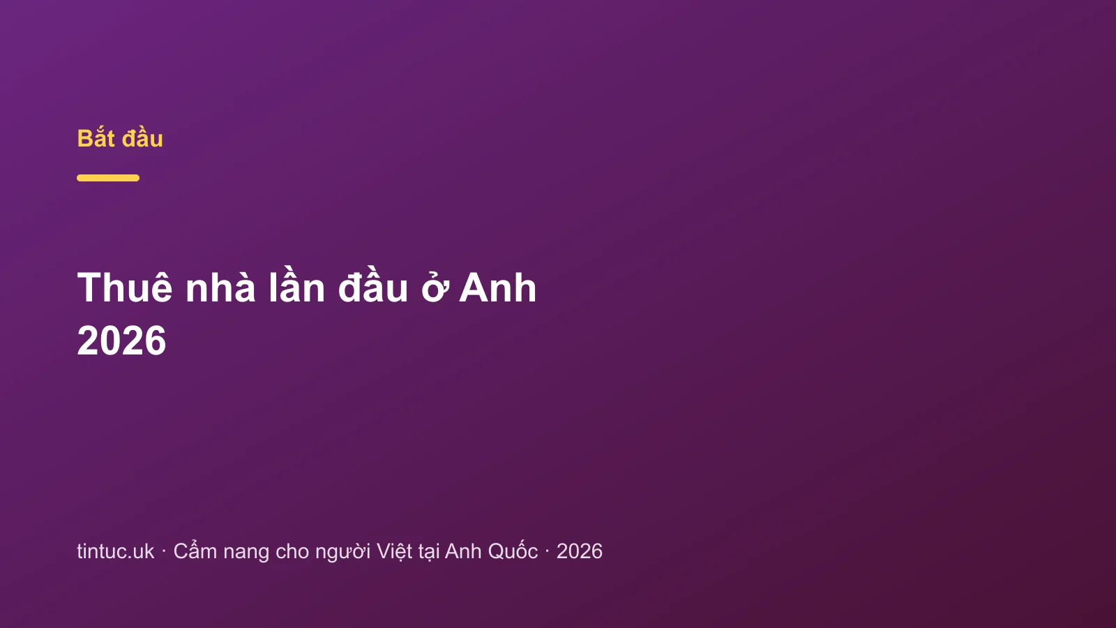 Thuê nhà lần đầu ở Anh 2026