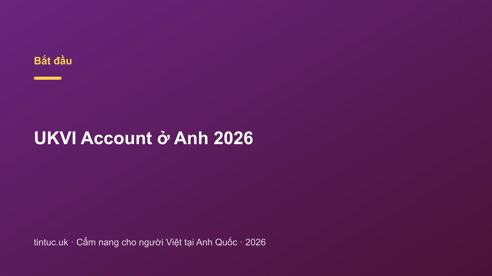 UKVI Account ở Anh 2026