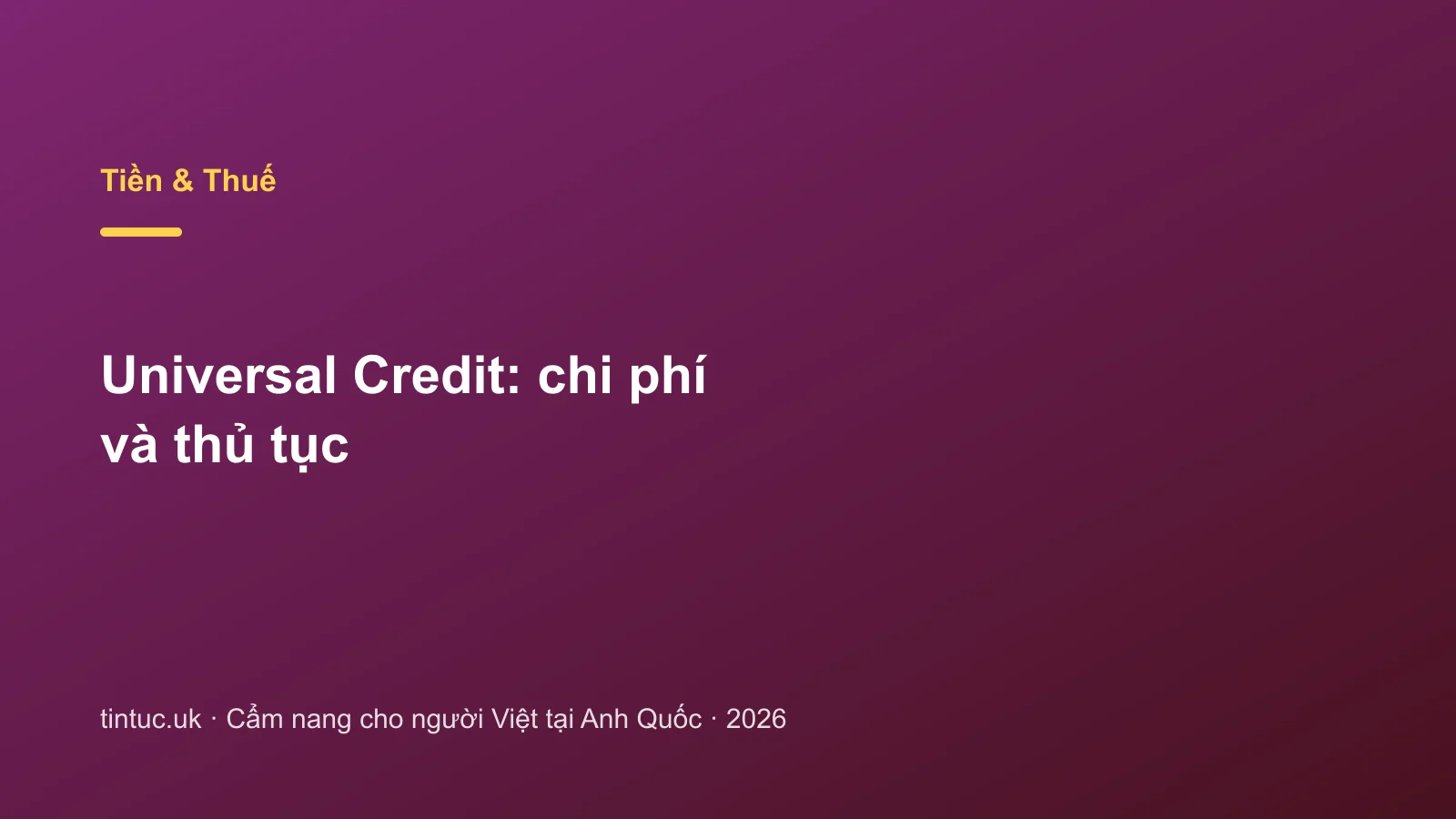 Universal Credit: chi phí và thủ tục