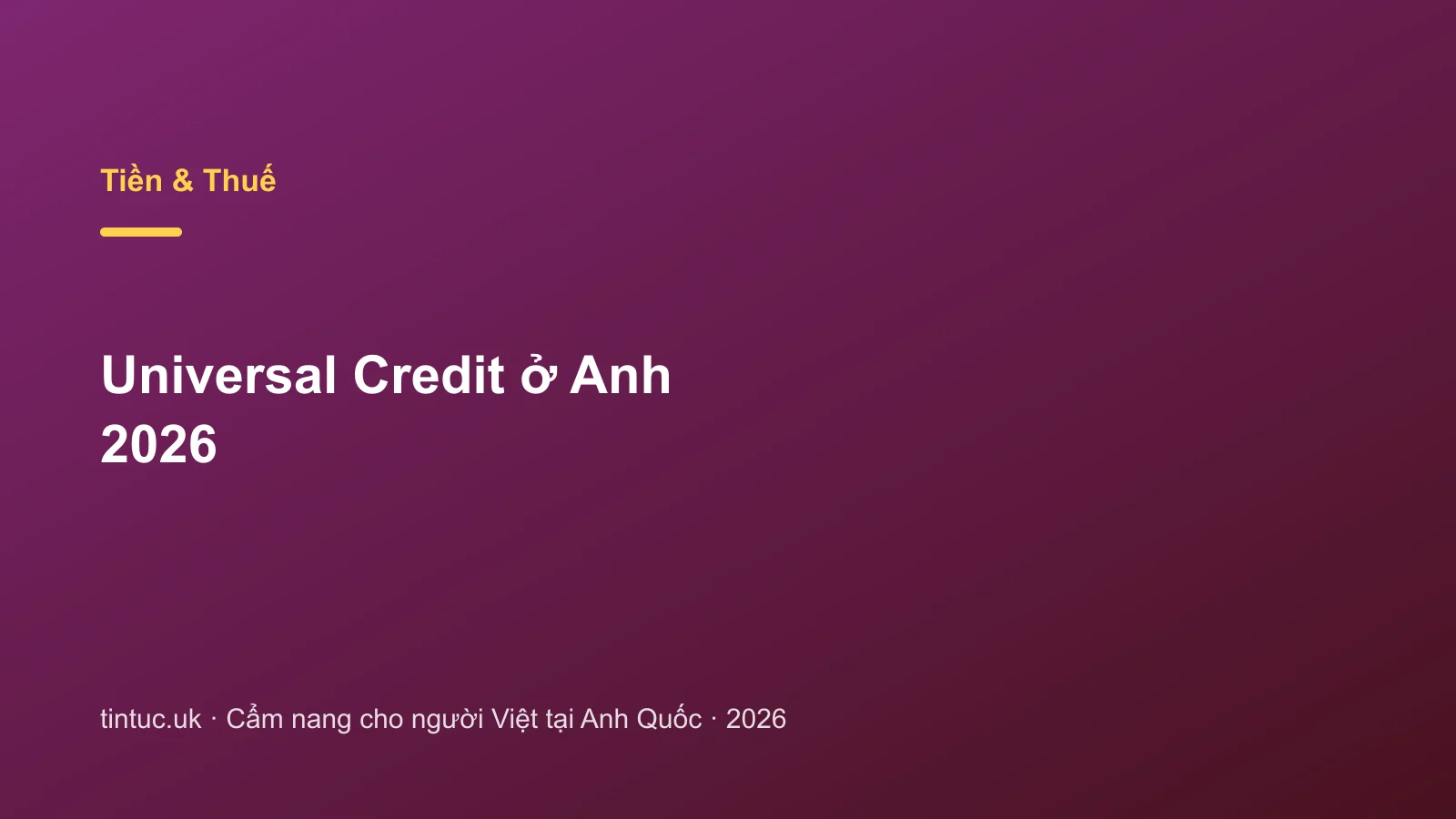 Universal Credit ở Anh 2026