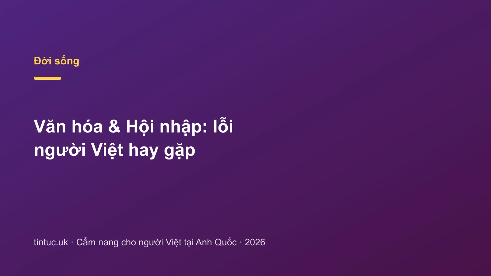 Văn hóa & Hội nhập: lỗi người Việt hay gặp