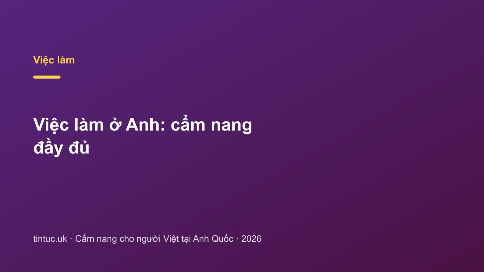 Việc làm ở Anh: cẩm nang đầy đủ