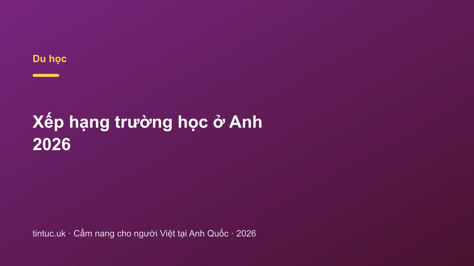 Xếp hạng trường học ở Anh 2026